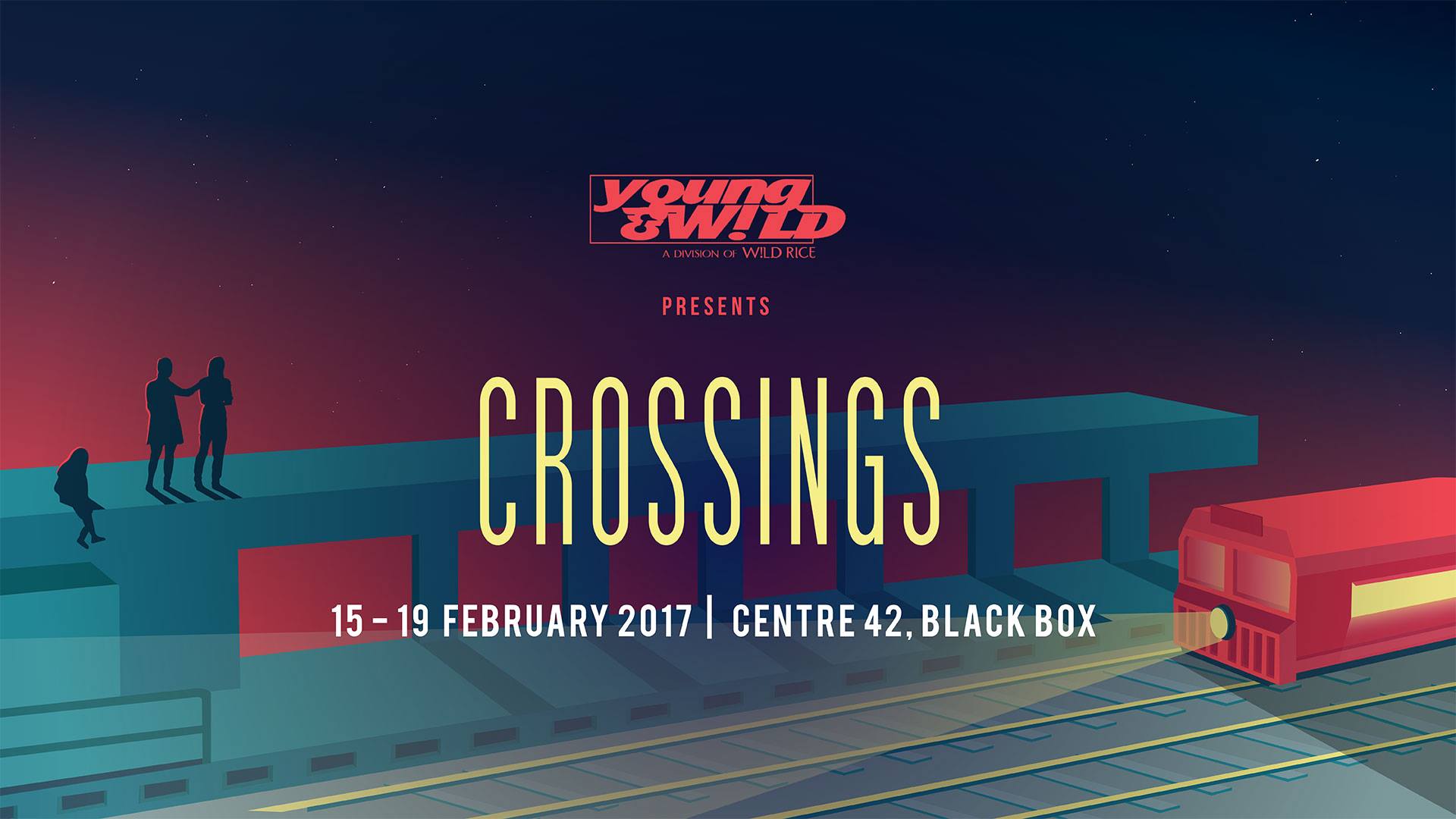 young & W!LD presents CROSSINGS – A New Play