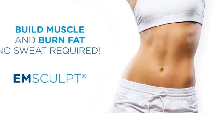 Build Muscle And Burn Fat With EMSCULPT!